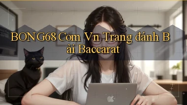 bong68 com vn trang đánh bài baccarat