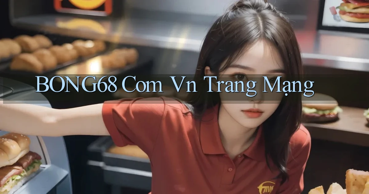 bong68 com vn trang mạng