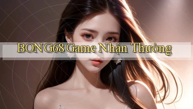 bong68 game nhận thưởng