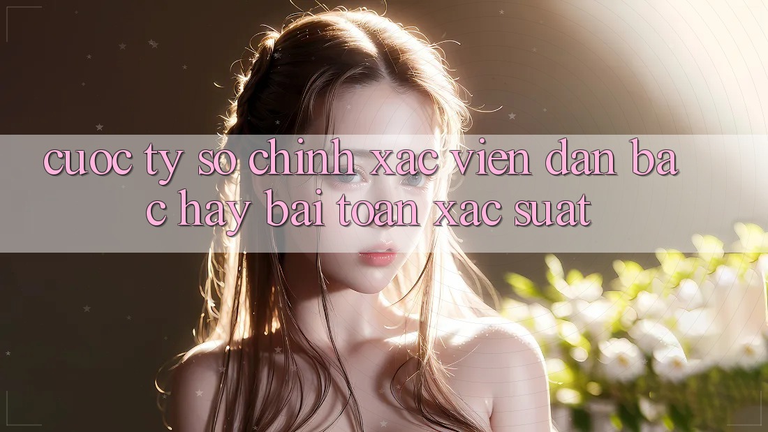 “Cược Tỷ Số Chính Xác” – Viên Đạn Bạc Hay Bài Toán Xác Suất?