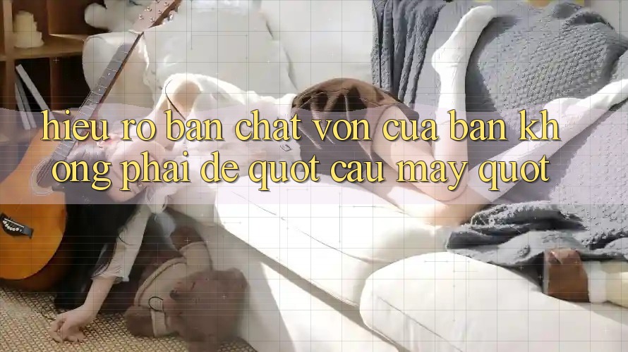 Hiểu Rõ Bản Chất: Vốn Của Bạn Không Phải Để " Cầu May" Hiểu Rõ Bản Chất: Vốn Của Bạn Không Phải Để " Cầu May"
