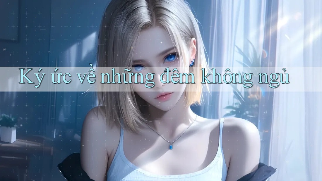 Ký ức về những đêm không ngủ Ký ức về những đêm không ngủ