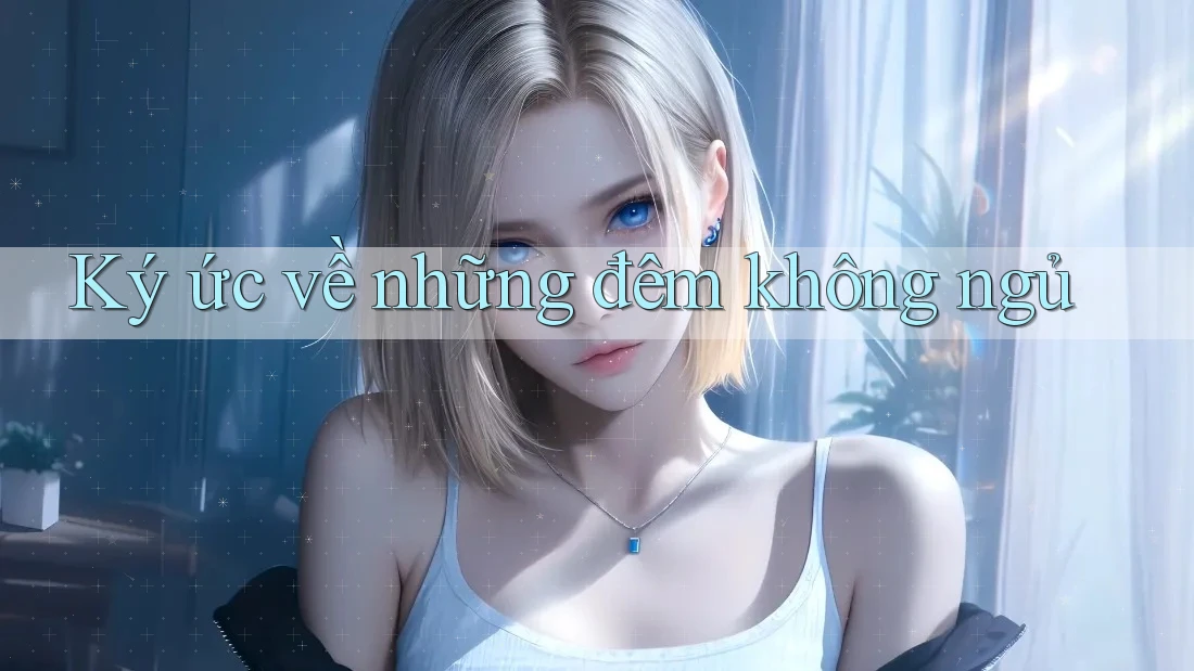 Ký ức về những đêm không ngủ Ký ức về những đêm không ngủ