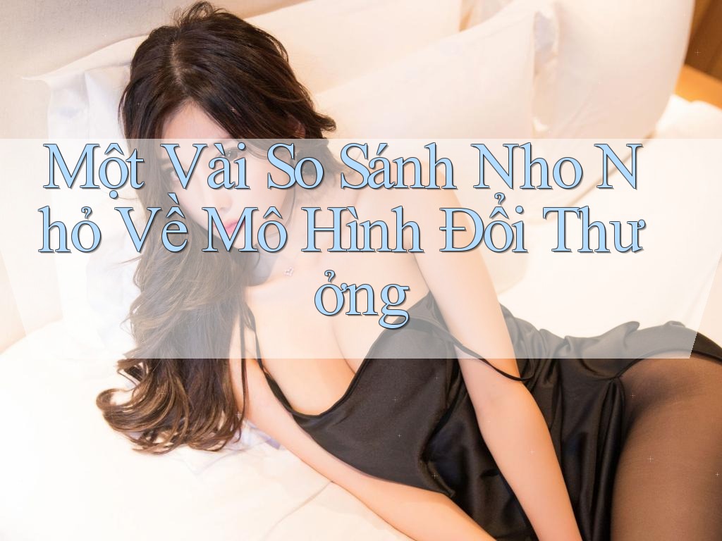 Một Vài So Sánh Nho Nhỏ Về Mô Hình Đổi Thưởng