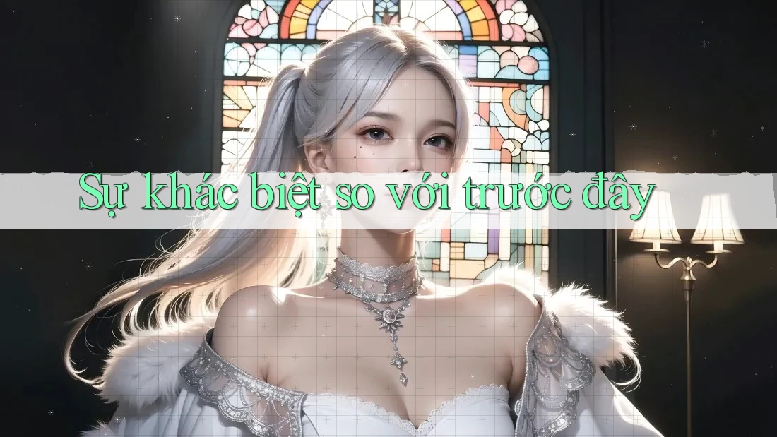 Sự khác biệt so với trước đây