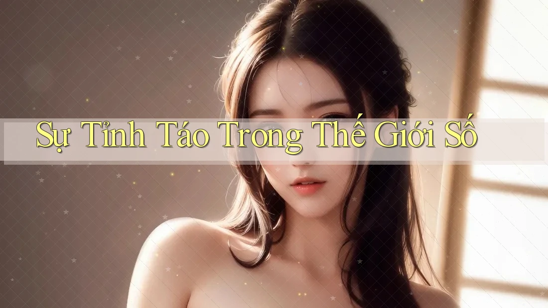 Sự tỉnh táo trong thế giới số